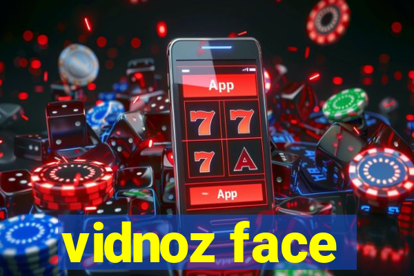 vidnoz face